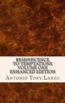 Paperback Reminiscence To Temptations: Volume One Book