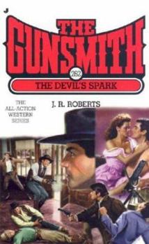 The Gunsmith #262: The Devil's Spark - Book #262 of the Gunsmith