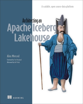 Architecting an Apache Iceberg Lakehouse: A scalable, open-source data platform