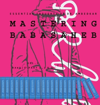 Hardcover Mastering Babasaheb (Volume 3): Essential Thoughts of Dr. Ambedkar Book