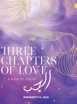 Three Chapters of Love: A Book of Poetry