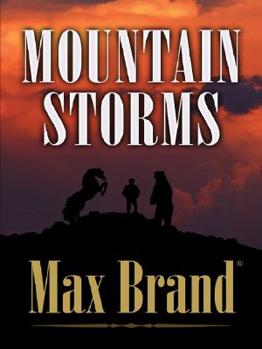 Hardcover Five Star First Edition Westerns - Mountain Storms: A Western Story Book