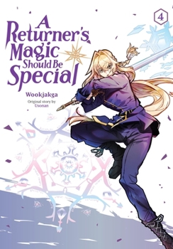 Paperback A Returner's Magic Should Be Special, Vol. 4: Volume 4 Book