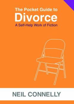 Paperback The Pocket Guide to Divorce: A Self-Help Work of Fiction Book
