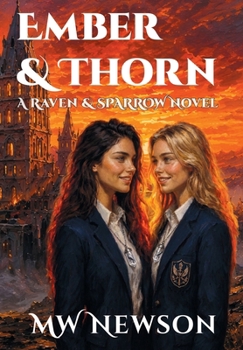 Ember & Thorn: A Raven & Sparrow Novel