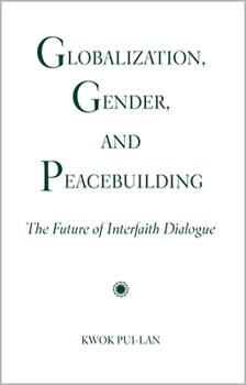 Paperback Globalization, Gender, and Peacebuilding: The Future of Interfaith Dialogue Book