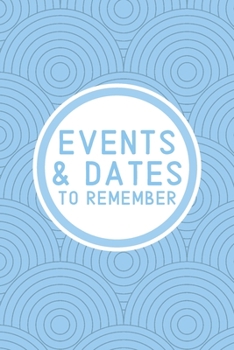 Events & Dates to Remember: Reminder Journal Organized by Monthly | Perpetual Calendar Record Book for Important & Special Birthdays, Anniversaries, ... | Fractal Minimalist - Light Sky Baby Blue