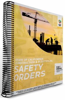 Spiral-bound Cal OSHA Construction & Electrical Safety Orders June 2021 Book