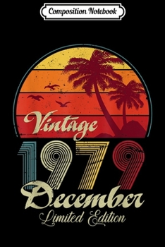 Paperback Composition Notebook: Retro Vintage December 1979 40th Birthday Gifts Journal/Notebook Blank Lined Ruled 6x9 100 Pages Book