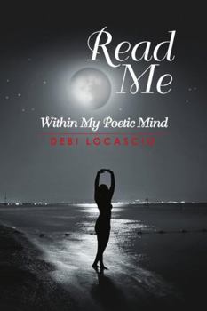 Paperback Read Me: Within My Poetic Mind Book