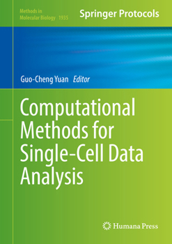 Computational Methods for Single-Cell Data Analysis - Book #1935 of the Methods in Molecular Biology