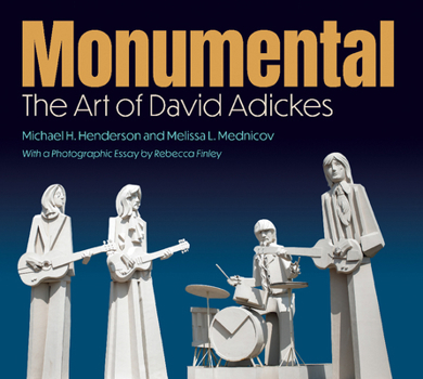 Hardcover Monumental: The Art of David Adickes Book