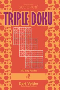 Paperback Sudoku Triple Doku - 200 Easy Puzzles 9x9 (Volume 2) Book