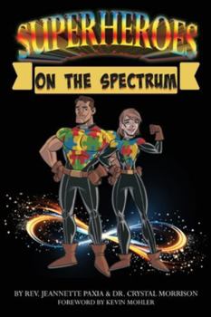 Paperback Superheroes On The Spectrum Book