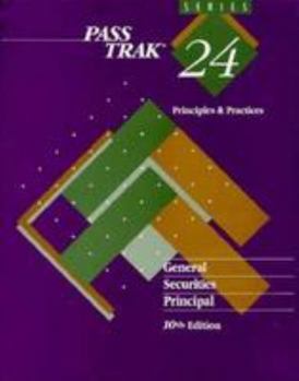 Paperback Pass Trak Series 24, General Securities Principal: Principles and Practices Book