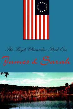Paperback The Boyle Chronicles: Book One - James & Sarah Book
