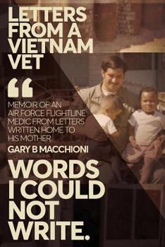 Paperback Letters from a Vietnam Vet: Words I Could Not Write Book