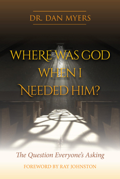 Paperback Where Was God When I Needed Him? Book