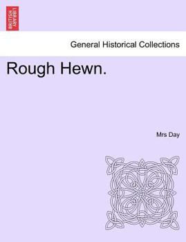 Paperback Rough Hewn. Book