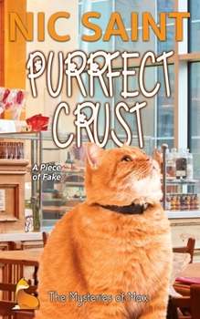 Purrfect Crust - Book #44 of the Mysteries of Max