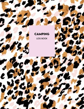 Paperback Camping Log Book: Camping Journal & RV Travel Logbook, Leopard Cover Book