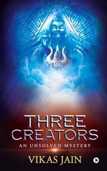 Paperback Three Creators: An Unsolved Mystery Book