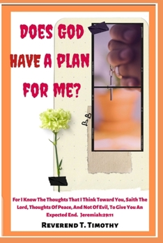 Paperback Does God Have a Plan for Me?: How to know the good plan God has for us Book