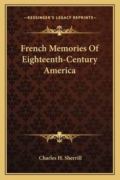 Paperback French Memories Of Eighteenth-Century America Book