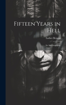 Hardcover Fifteen Years in Hell: An Autobiography Book