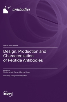 Hardcover Design, Production and Characterization of Peptide Antibodies Book