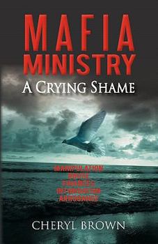 Paperback M A F I a Ministry: A Crying Shame Book
