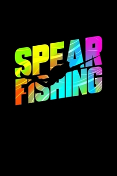 Spearfishing: Blank Lined Journal 6x9 - Spearfishing Underwater Fishing Freediving Diver Fishing Dive Log Gift