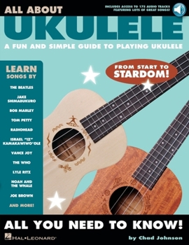 Misc. All about Ukulele: A Fun and Simple Guide to Playing Ukulele [With Digital Audio] Book