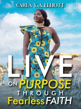 Paperback Live on Purpose Through Fearless Faith Book