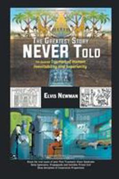 The Greatest Story Never Told: The Assured Triumph of Human Inevitability and Superiority