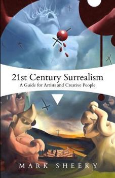 Paperback 21st Century Surrealism: A Guide for Artists and Creative People Book