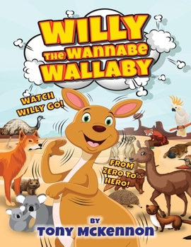 Paperback Willy The Wannabe Wallaby Book