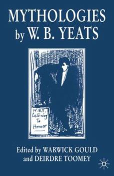 Mythologies by W.B.Yeats