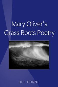 Hardcover Mary Oliver's Grass Roots Poetry Book
