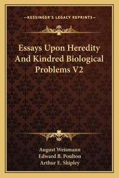 Paperback Essays Upon Heredity And Kindred Biological Problems V2 Book