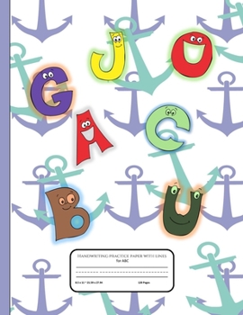 Handwriting Practice Paper With Lines: Large 8.5" x 11" Size Workbook | Blank Lined Writing Paper | Composition Book for Kindergarten and Upwards | Dashed Midline Sheets| Cartoon Alphabet Cover