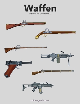Paperback Waffenmalbuch für Erwachsene 1 [German] Book