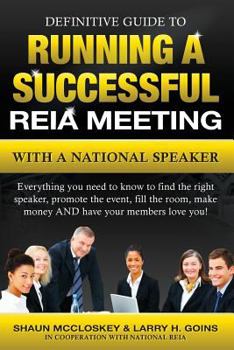 Paperback Definitive Guide to Running a Successful Reia Meeting with a National Speaker Book