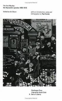 The First Mayday: The Haymarket Speeches 1895-1910 (New Anarchist Library)
