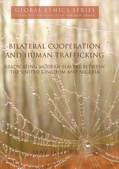 Bilateral Cooperation and Human Trafficking: Eradicating Modern Slavery between the United Kingdom and Nigeria