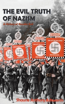 Paperback The Evil Truth of Nazism Book