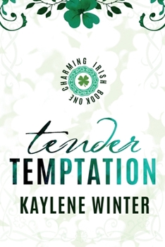 Tender Temptation - Book #1 of the Charming Irish