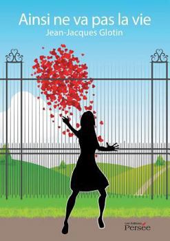 Paperback Ainsi ne va pas la vie [French] Book