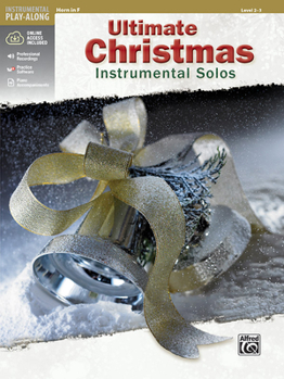 Paperback Ultimate Christmas Instrumental Solos: Horn in F, Book & Online Audio/Software/PDF Book