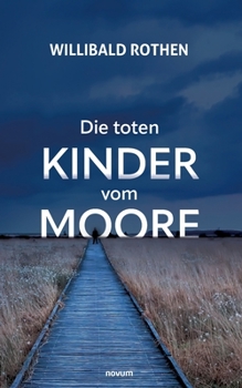 Paperback Die toten Kinder vom Moore [German] Book